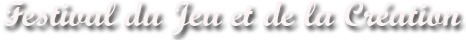 Festival du Jeu et de la Création